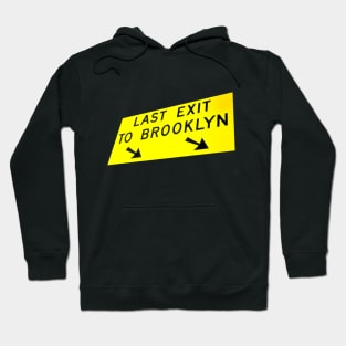 Last Exit to Brooklyn Hoodie